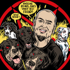 Housecore Records: Man's "Other" Best Friend T-Shirt