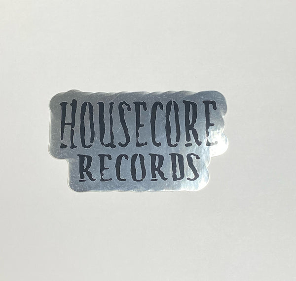 Housecore Records: Reflective Sticker