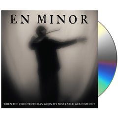 En Minor: "When the Cold Hard Truth..." CD Bundle